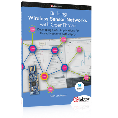 Building Wireless Sensor Networks with OpenThread: Developing CoAP Applications for Thread Networks with Zephyr